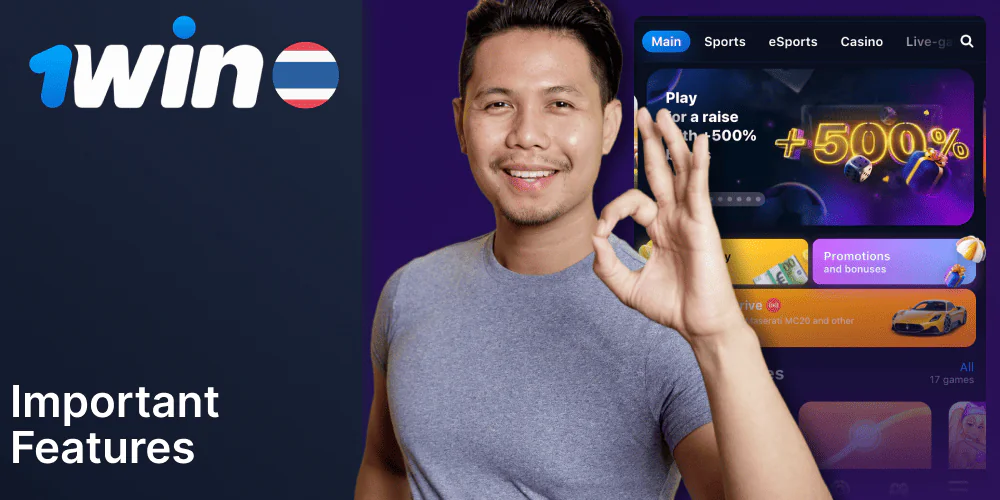 Features of 1Win application for Thai people