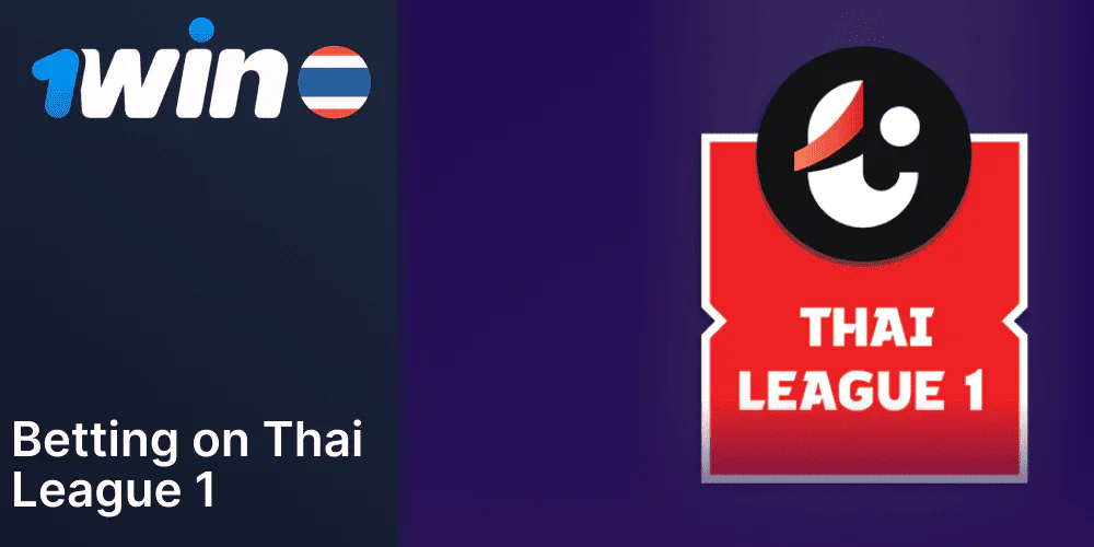 Bet on Thai League 1 with 1Win bookmaker