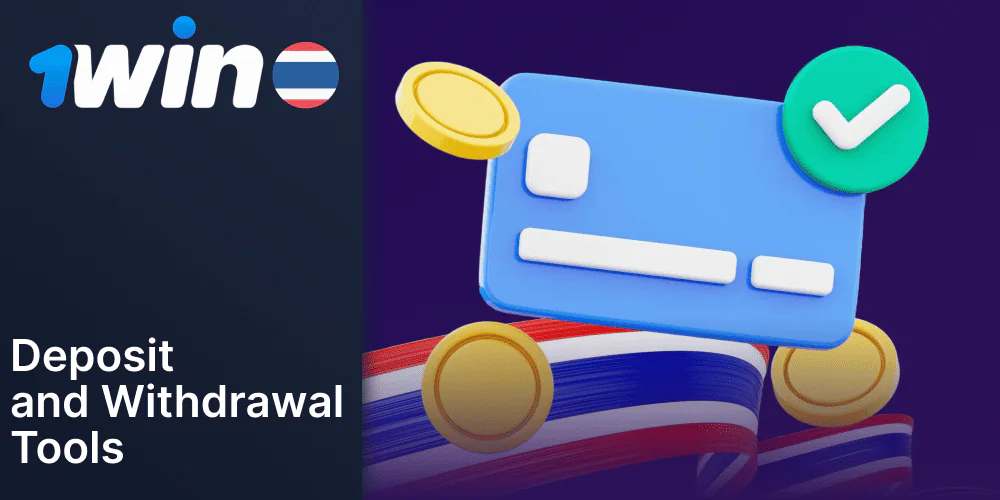 Payment Methods at 1Win Thailand