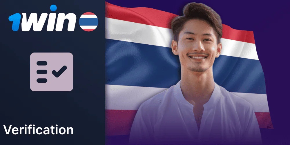 1Win Account Verification for Players from Thailand